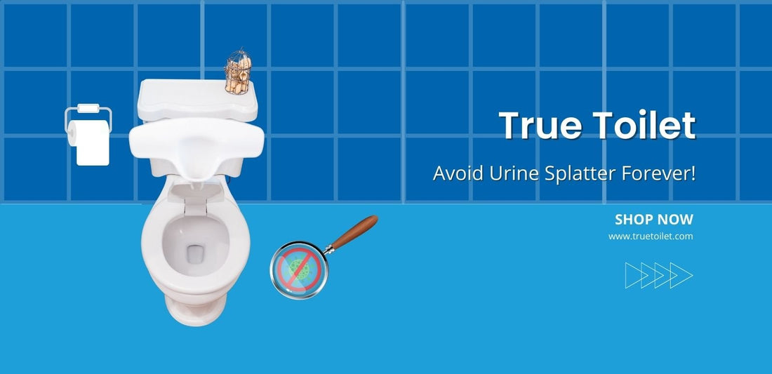 True Toilet: Avoid Urine Splatter Forever! - True Toilet